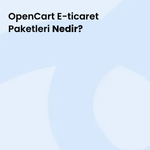 OpenCart E-ticaret Paketleri Nedir?
